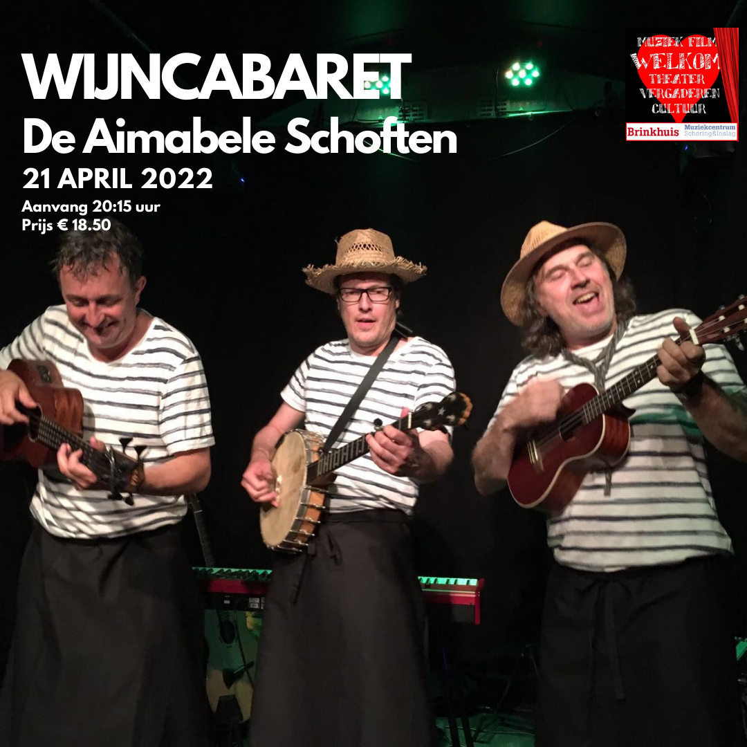 Cabaret Laren – Wijncabaret – de Aimabele Schoften